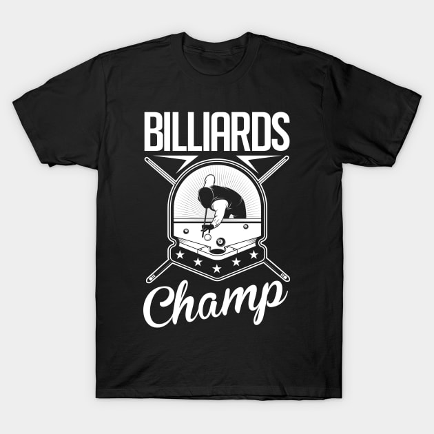 Billards champ T-Shirt by nektarinchen